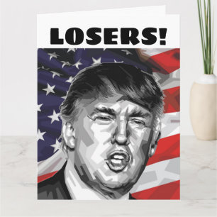 DONALD TRUMP VATER'S DAY CARDS "LOSERS!" KARTE