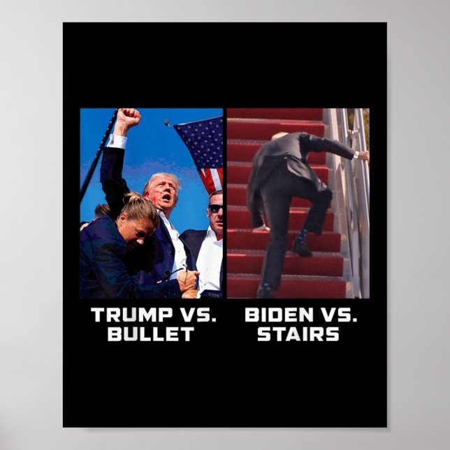 Donald Trump Vs Bullet Biden Vs Stairs Funny Trump Poster (Vorne)