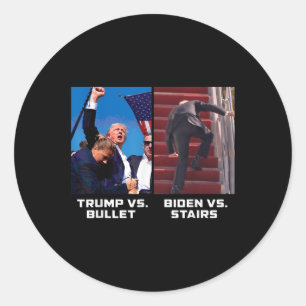 Donald Trump Vs Bullet Biden Vs Stairs Funny Trump Runder Aufkleber