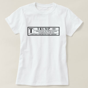 Donald Trump Warning Label T-Shirt