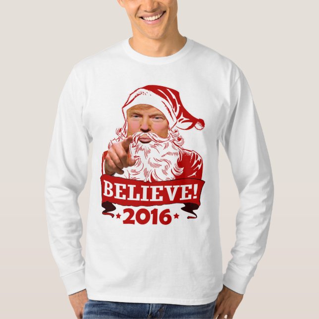 Donald Trump Weihnachtsmann glauben 2016 T-Shirt (Vorderseite)