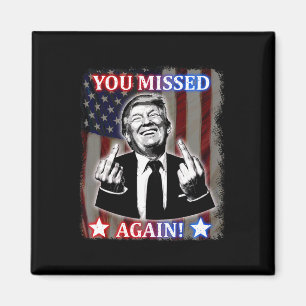 Donald Trump - Wieder daneben! Magnet