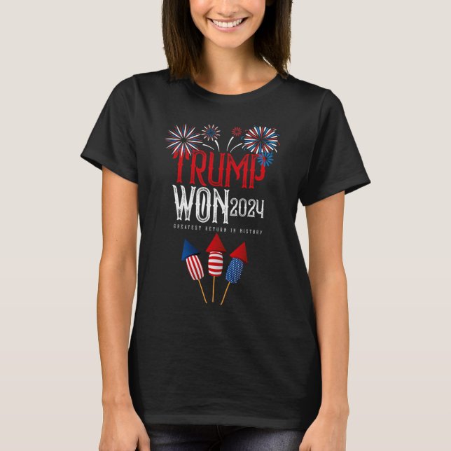 Donald Trump Won 2024 Election Inauguration Men Wo T-Shirt (Vorderseite)