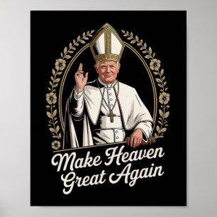 Donald Trump zum neuen Po machen den Himmel wieder Poster