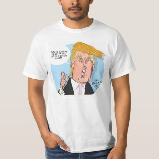 Donald- TrumpCartoon-T-Shirt mit Zitat 1 T-Shirt