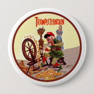 Donald Trumpelthinskin Button