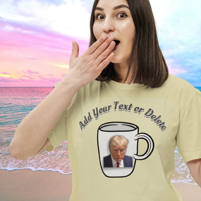 Donald Trumps Mugshot Custom Text Funny Political T-Shirt (Von Creator hochgeladen)