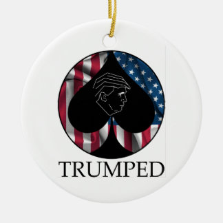 Donald- Trumpspaten Trumped Keramik Ornament