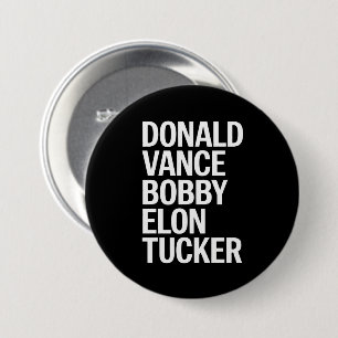 Donald Vance Bobby Elon & Tucker Button
