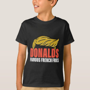 Donalds Famous French Fries macht French Fries Gre T-Shirt