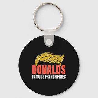 Donalds Famous French Fries Makes French Fries Gre Schlüsselanhänger
