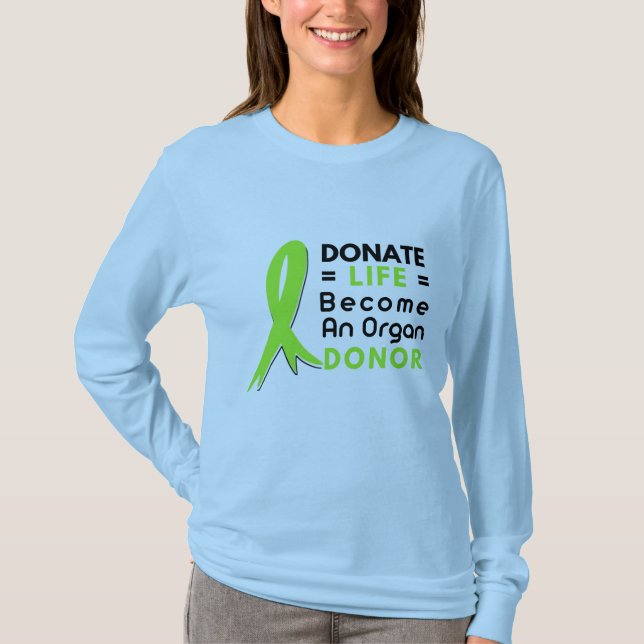 Donate Life Organ Donation Saves Lives, Transplant T-Shirt (Vorderseite)