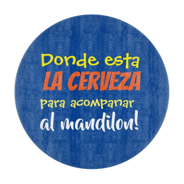 Donde esta la cerveza para el mandilón lange Schür Schneidebrett (Vorderseite)