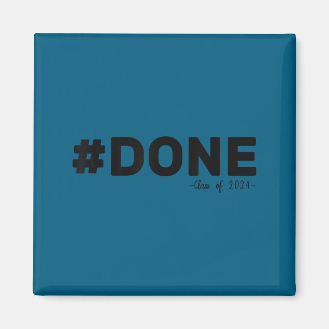 #done Abschlussklasse 2024 Absolvent lustig 2024 A Magnet (Vorne)