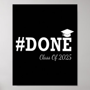 #done Cl of 2025 Abschluss für ihren Mann Grad Sen Poster