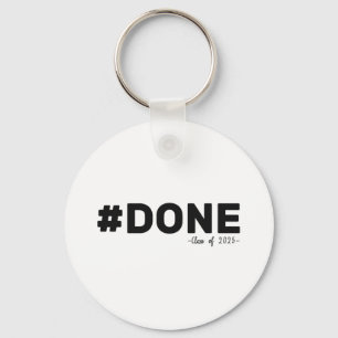 #done Cl of 2025 Graduate Funny 2025 Abschluss Schlüsselanhänger