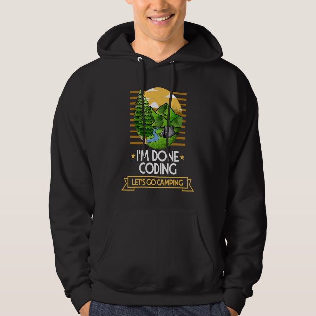 Done Coding Lets Go Camping Encoder Nature Lover E Hoodie (Vorderseite)