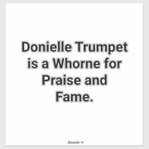 Donielle Trumpet ist eine Hure Hankamer Artjunkhau Aufkleber