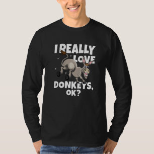 Donkey Bauer Donkey Mule I wirklich Liebe Donkeys T-Shirt