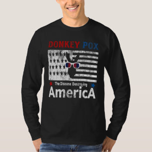 Donkey Donkey Pox The Disease zerstört Amerika C T-Shirt