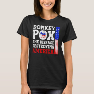Donkey pox die Krankheit zerstören Amerika Donkeyp T-Shirt