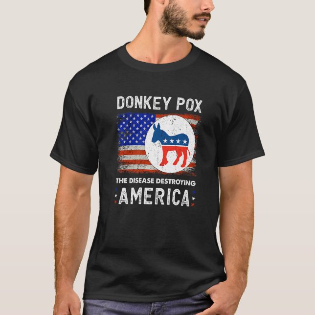 Donkey pox die Krankheit zerstören Amerika Donkeyp T-Shirt (Vorderseite)