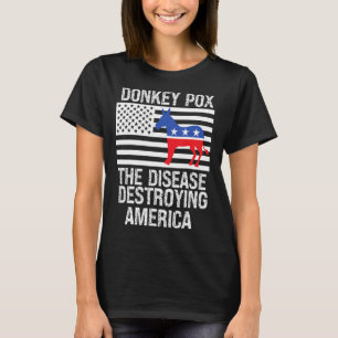 Donkey Pox die Krankheit zerstört Amerika Donkeyp T-Shirt