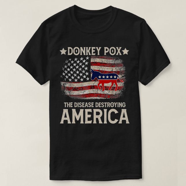 Donkey pox die Krankheit Zerstörung Amerikas lusti T-Shirt (Design vorne)
