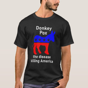 Donkey Pox Donkey Politische Satire T-Shirt