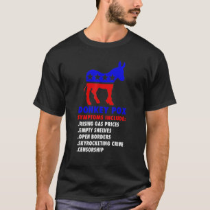 Donkey Pox Konservative Republikanische Symptome S T-Shirt