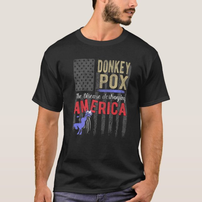 Donkey Pox Politische Satire Anti-Demokrat T-Shirt (Vorderseite)