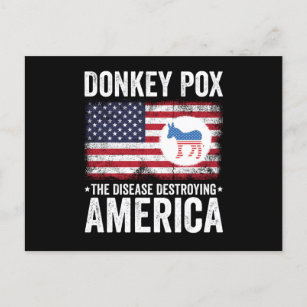 Donkey Pox The Disease Destroying America Postkarte