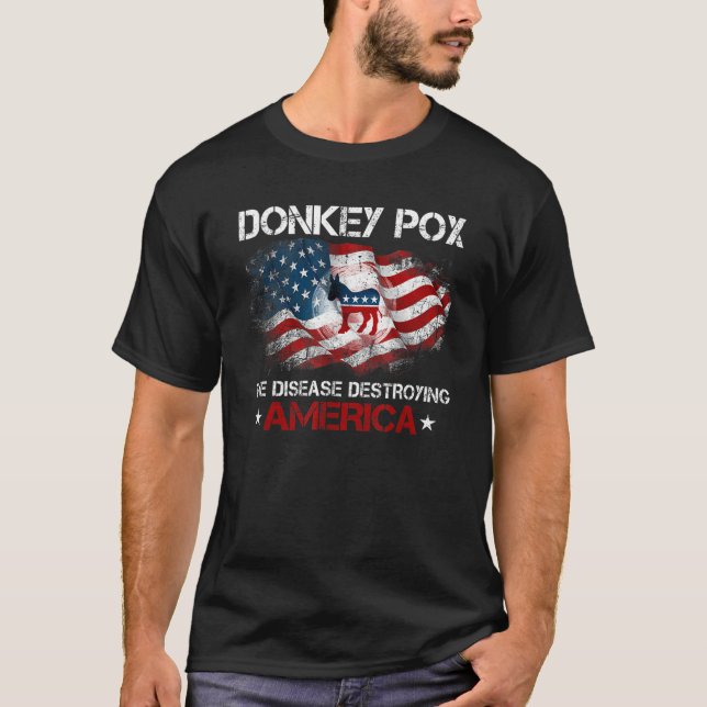 Donkey Pox The Disease Destroying America Republic T-Shirt (Vorderseite)