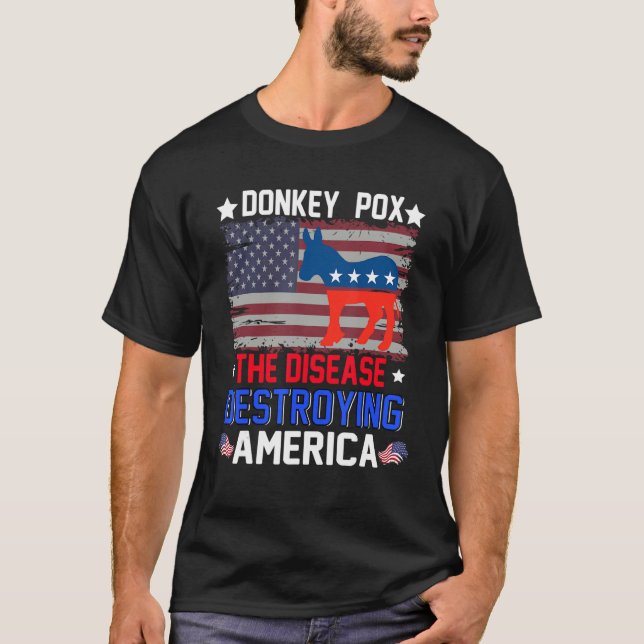 Donkey Pox The Disease zerstört Amerikas Flagge T-Shirt (Vorderseite)