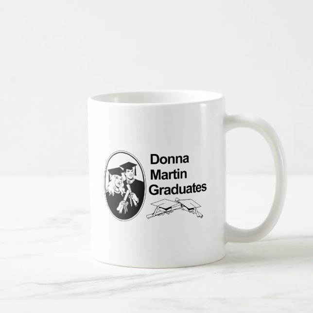 DONNA MARTIN GRADUATES KAFFEETASSE (Rechts)