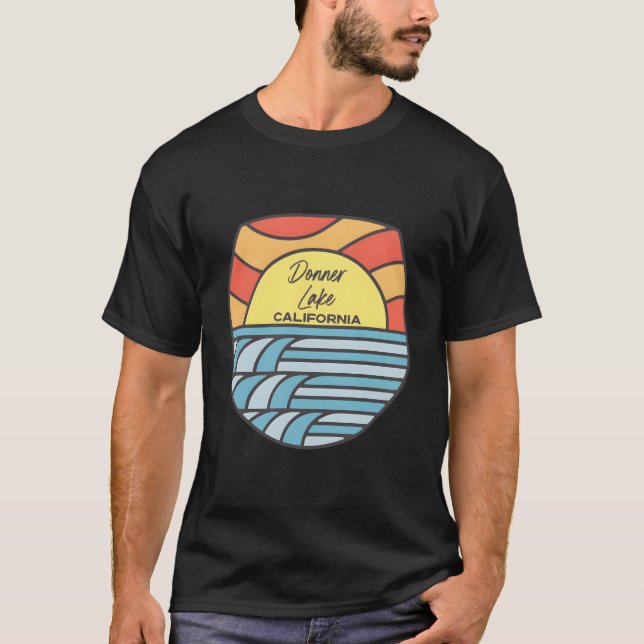Donner Lake California Ca Vacation T-Shirt (Vorderseite)