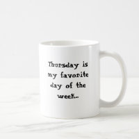 Donnerstag ist mein Lieblingstag. am Montag Morgen