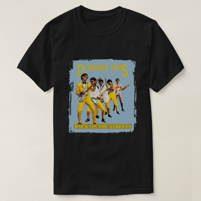 Donnie Iris Back on Street Classic T - Shirt (Design vorne)