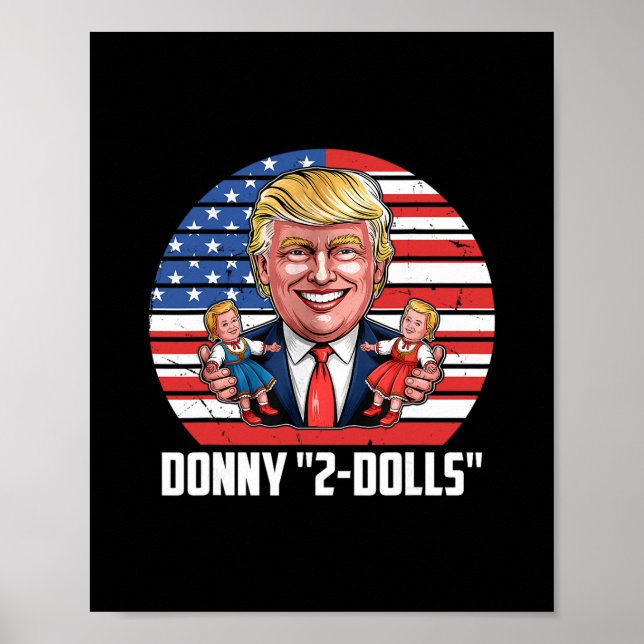 Donny 2-dolls' Lustiges Trump Design  Poster (Vorne)
