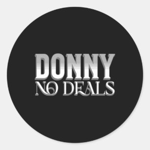 Donny Keine Deals Kunst Des Wortspiels Keine Zölle Runder Aufkleber