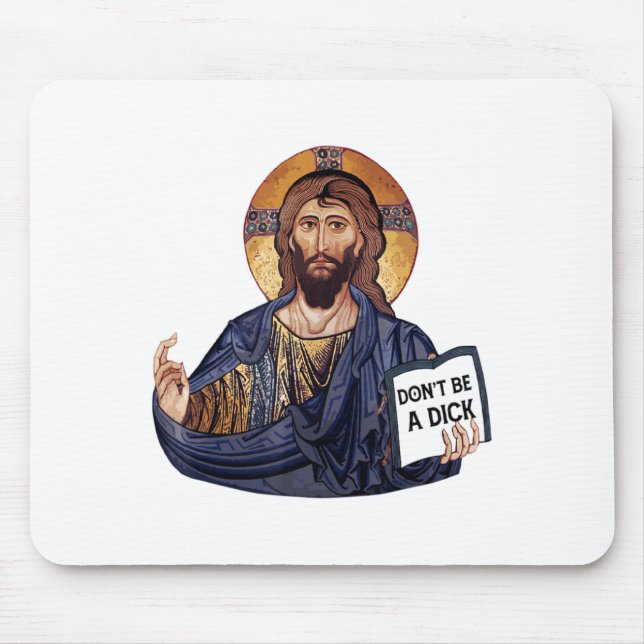 Dont Be A Jesus Book  Mousepad (Vorne)