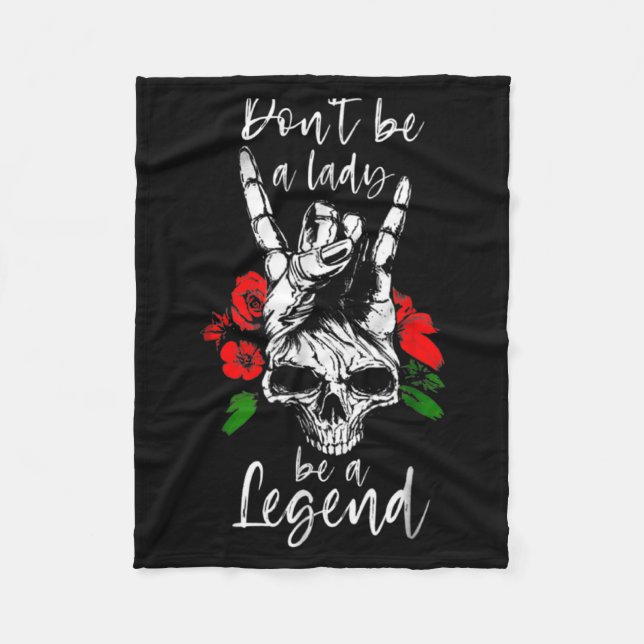 Dont Be A Lady Be A Legend Skull Floral Womens Fl  Fleecedecke (Vorderseite)