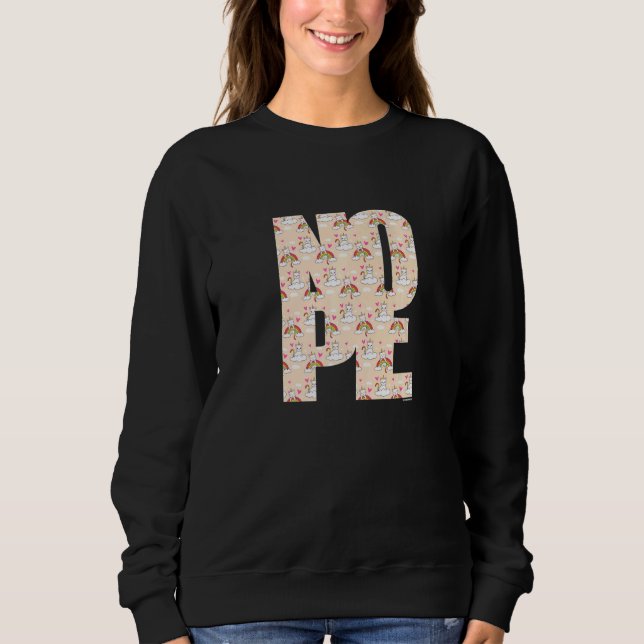 Don't Be A Yes Person Just Say No Sometimes  87 Sweatshirt (Vorderseite)