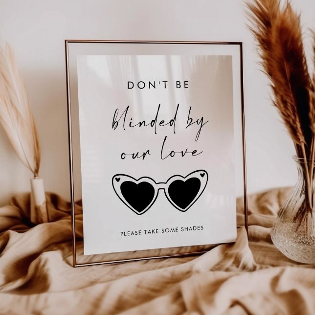 Don't Be Blinded By Our Love Sunglasses Wedding Poster (Von Creator hochgeladen)