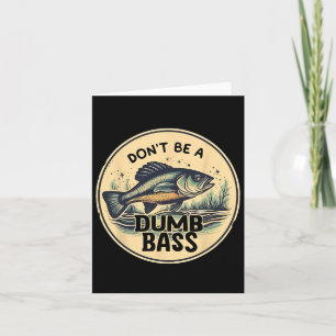 Dont be Dumb B Fish Fish Väter Tag Geschenk Vater Karte