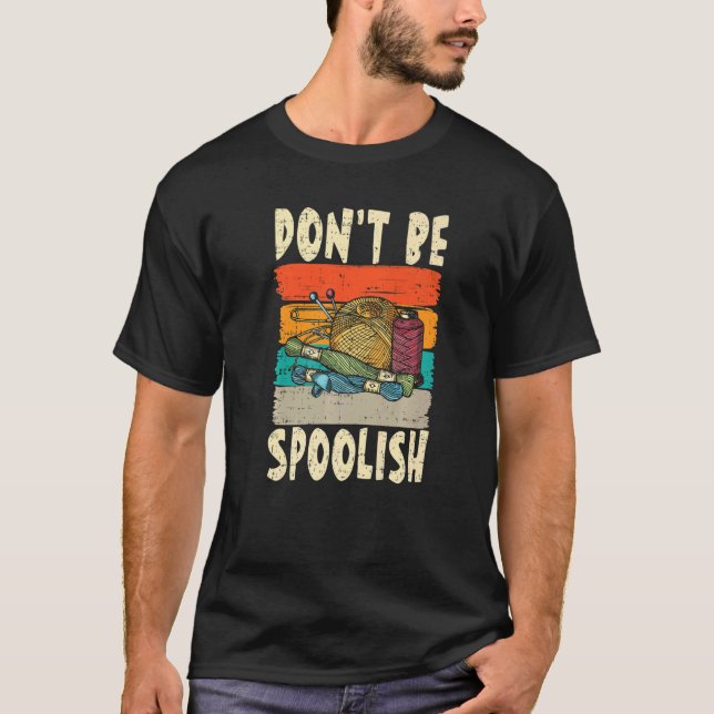 Don't Be Spoolish for a Tailors Sewers Women Quilt T-Shirt (Vorderseite)