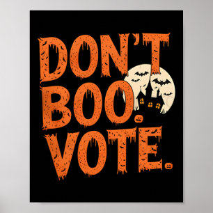 Don't Boo Vote Halloween Kostümjungen Männer Kinde Poster