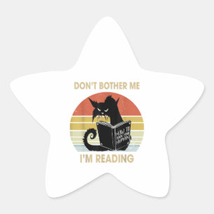 Dont Bother Me Im Lesen von Katzen lesen Bücher Stern-Aufkleber