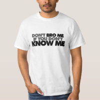Dont Bro mir, wenn du mich nicht kennst