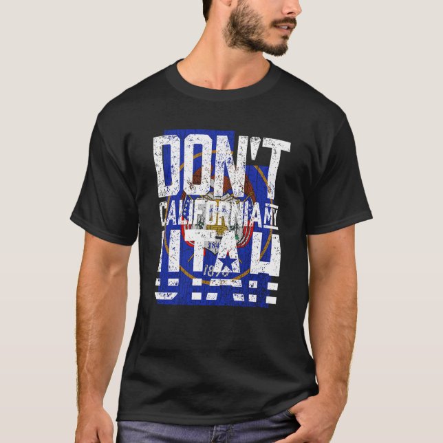 Don't California My Utah Sweatshirt T-Shirt (Vorderseite)